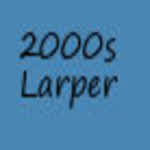 2000sLarper
