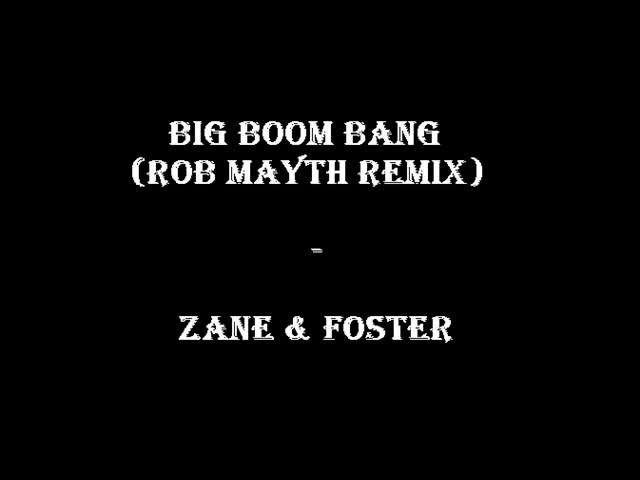 Big Boom Bang (Rob Mayth Remix)