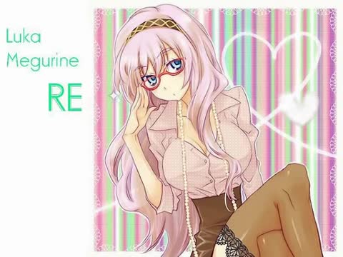 【巡音ルカ】 リ 【オリジナル】