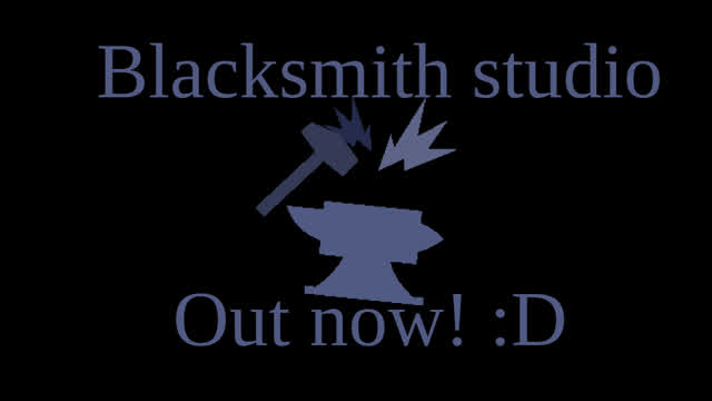 Blacksmith Studio is out now! :D