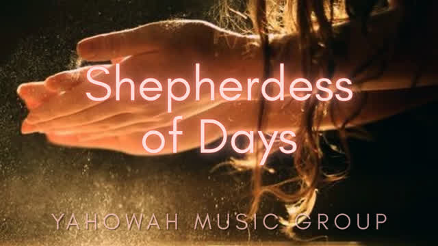 Shepherdess of Days ~ The Basics ~ Coming Home ~ Music Video