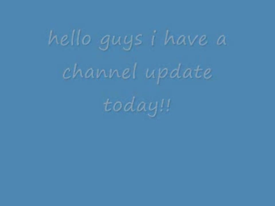 channel update!!!