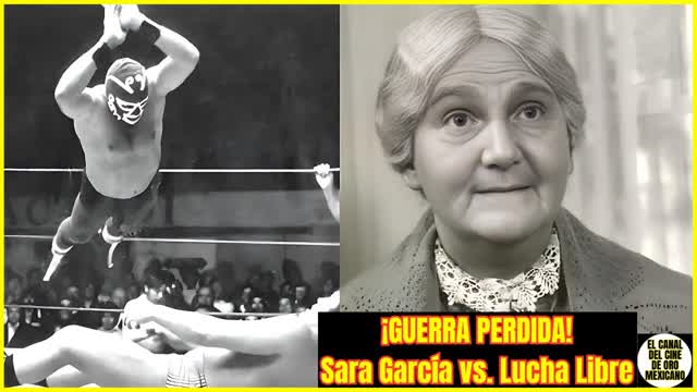 ⭐️La GUERRA que SARA GARCÍA perdió contra la LUCHA LIBRE⭐️