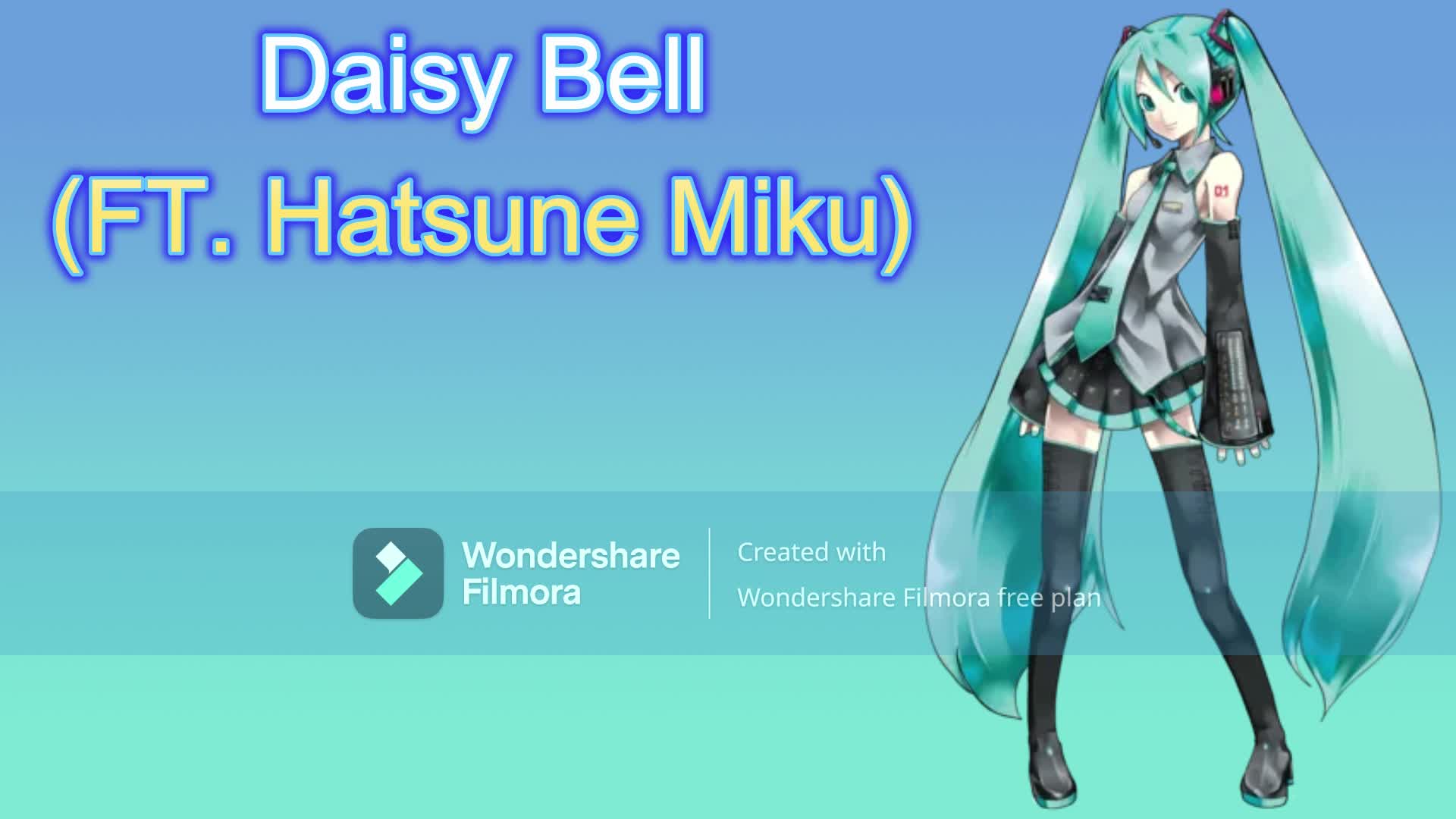 Daisy Bell (FT. Hatsune Miku)