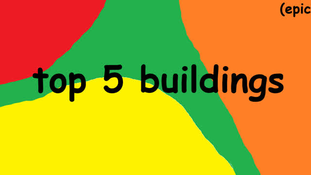 top 5 buildings