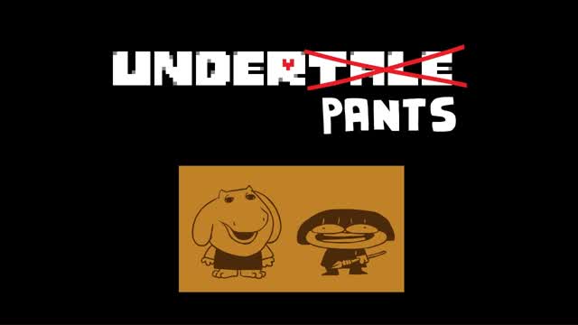 UNDERPANTS - Intro (Happy Bday Undertale) (2016)