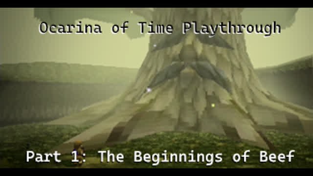 The Beginnings of Beef | Ocarina of Time Playthrough, Part 1