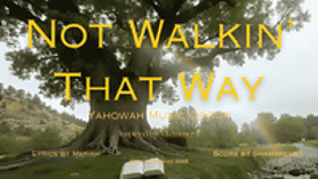 Not Walkin' That Way