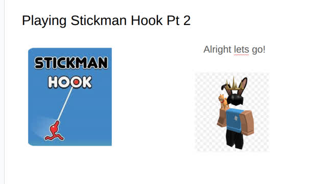 Playing Stickman Hook Pt 2