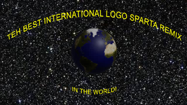 TEH BEST INTERNATIONAL LOGO SPARTA REMIX IN THE WORLD