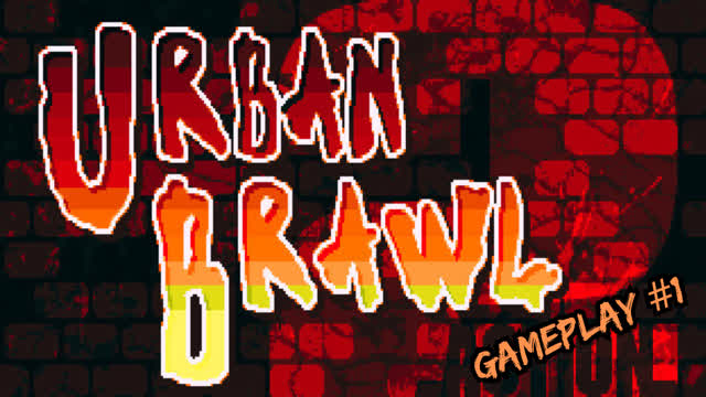 URBAN BRAWL GAMEPLAY #1 - ALLA RICERCA DI NOSTRA FIGLIA URBAN BRAWL GAMEPLAY #1 - ALLA RICERCA DI NOSTRA FIGLIA