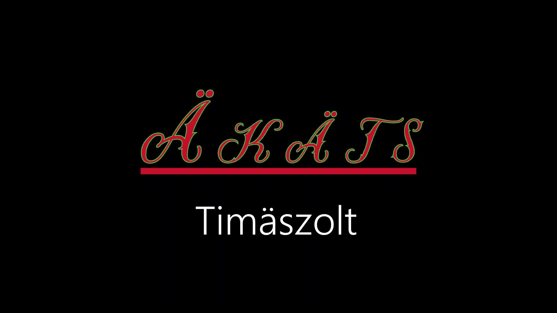 Äkäts ¦ Timäszolt (officiäl audió)