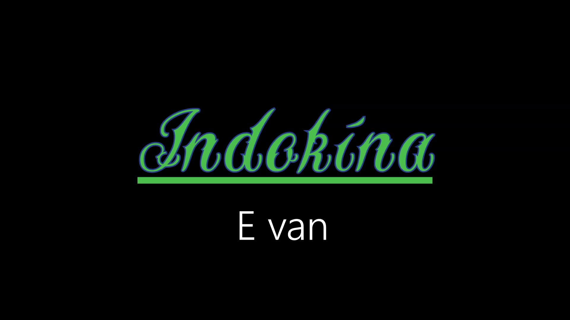 Indokína ¦ E van (hivatalos audió)