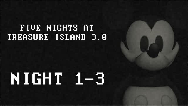 Five Nights at Treasure Island 3.0 (Night 1-3)