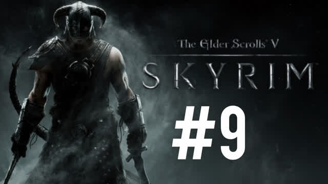 The Elders Scrolls V Skyrim-#9-ПРОХОЖДЕНИЕ НА РУССКОМ ЯЗЫКЕ The Elders Scrolls V Skyrim-#9-ПРОХОЖДЕНИЕ НА РУССКОМ ЯЗЫКЕ