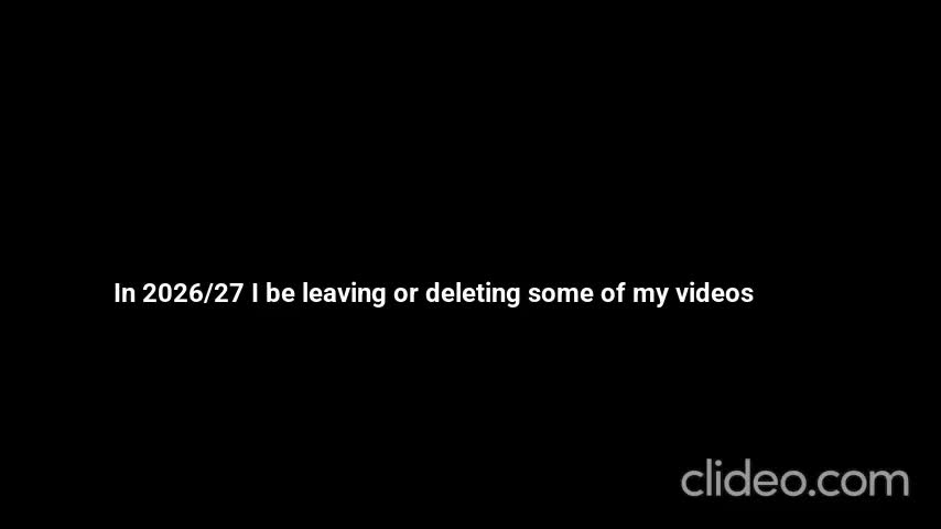 Say goodbye to some of my videos in 2026/27