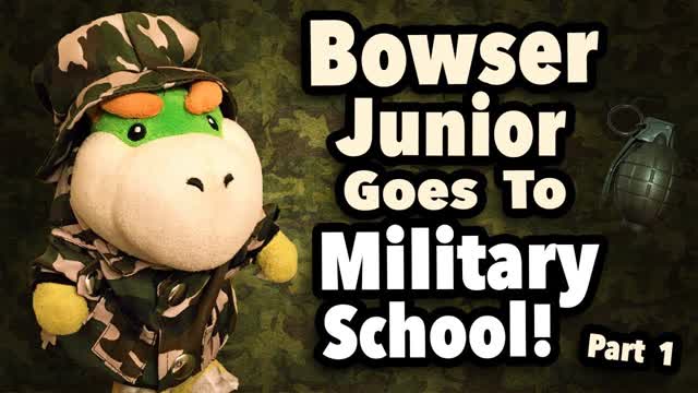 SML Reupload: Bowser Junior Goes To Military School Part 1