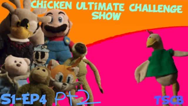 TSCB: Chicken Ultimate Challenge Show Pt2
