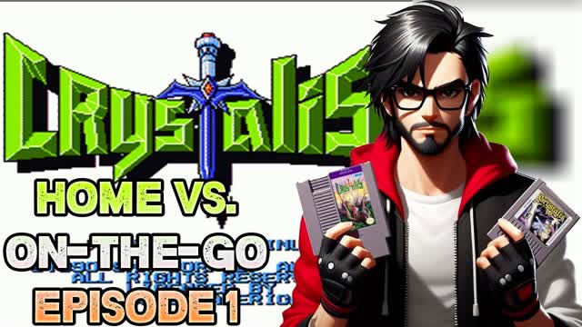 CRYSTALIS (NES and GBC) ｜ Home vs. On-The-Go Episode 1