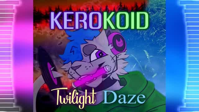 Kerokoid - Twilight Daze