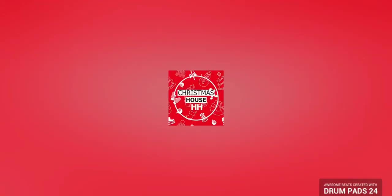 Christmas House (Feat. Drum Pads 24) Christmas House (Feat. Drum Pads 24)