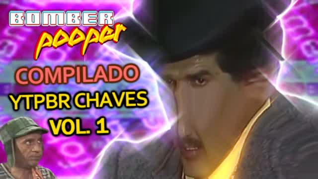 Compilado YTPBR Chaves vol.1 | bomberpooper #ytpbr #chaves #bomberpooper