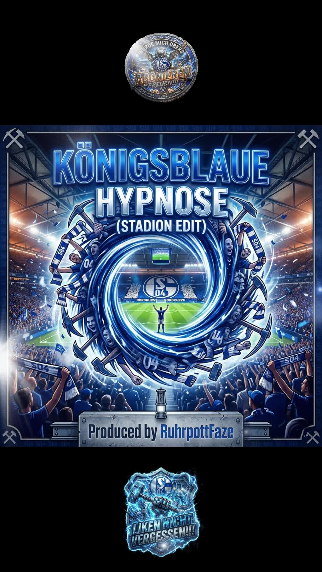 KÖNIGSBLAUE HYPNOSE (STADION EDIT)