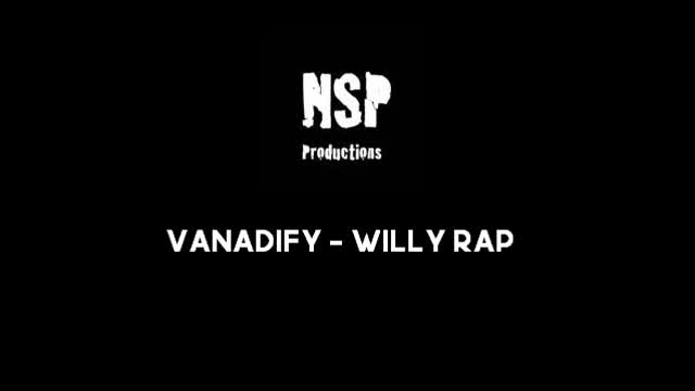Vanadify - Willy Rap