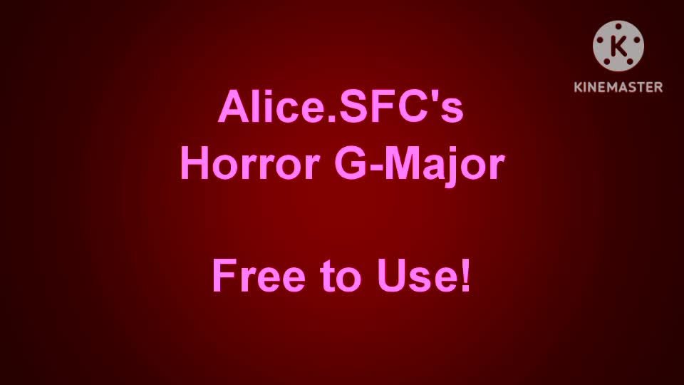 Alice.SFC Horror G-Major Test (Free to Use!)
