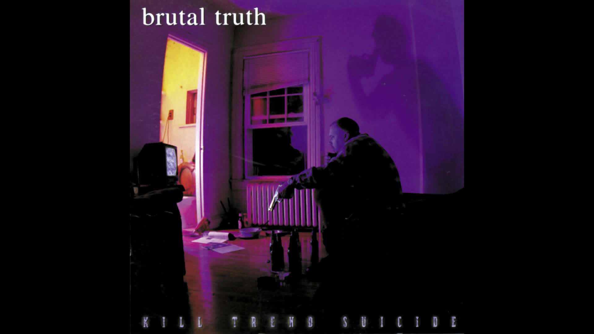 Brutal Truth - Kill Trend Suicide (Full Album)