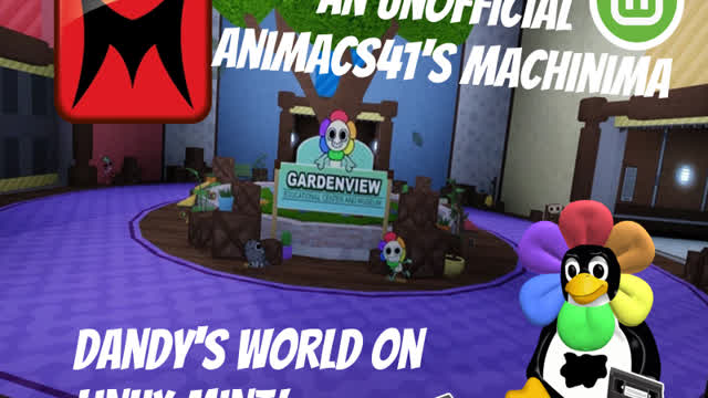 Dandy's World On Linux (Dandy's World Unofficial Machinima)