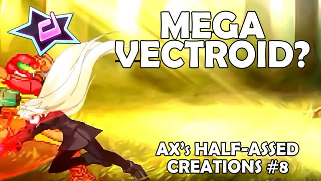 Dissidia MUGEN 1.0 - Ax's Half-Assed Creations #8: Mega Vectroid? Dissidia MUGEN 1.0 - Ax's Half-Assed Creations #8: Mega Vectroid?