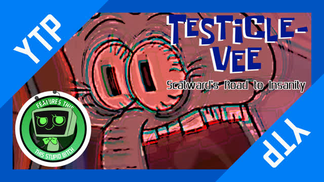 [¥T₽ €3] TESTICLE-VEE: Scatward's Road to Insanity