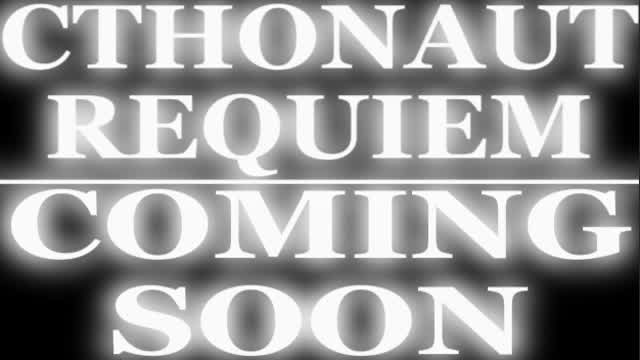 CTHONAUT REQUIEM | TEASER