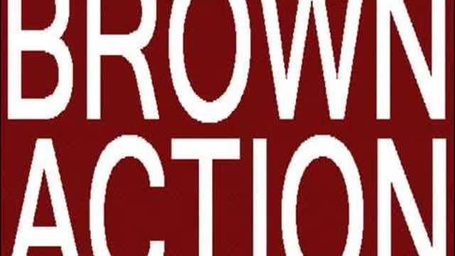 BROWN ACTION