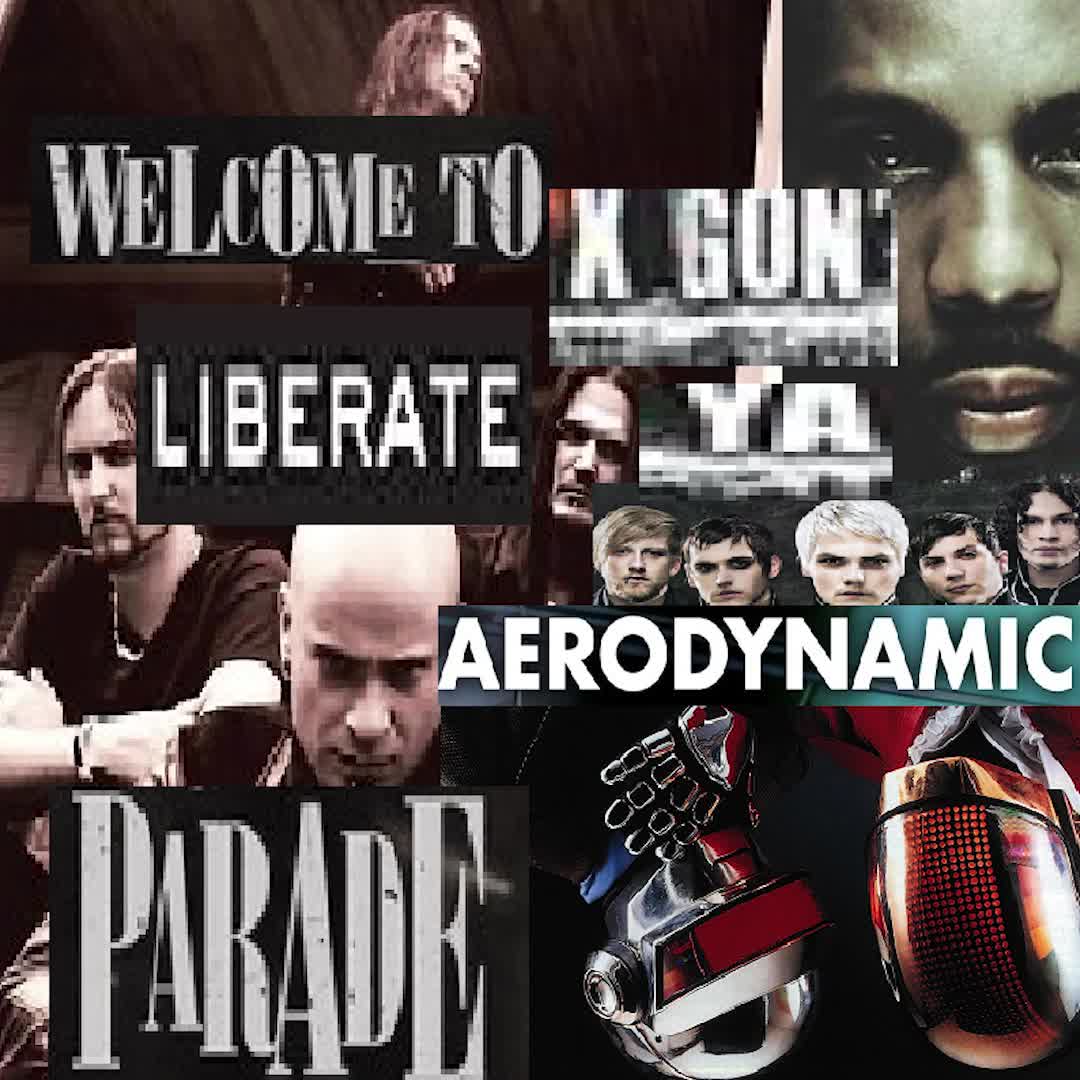 Mashup - Welcome to X Gon Liberate Ya Aerodynamic Parade