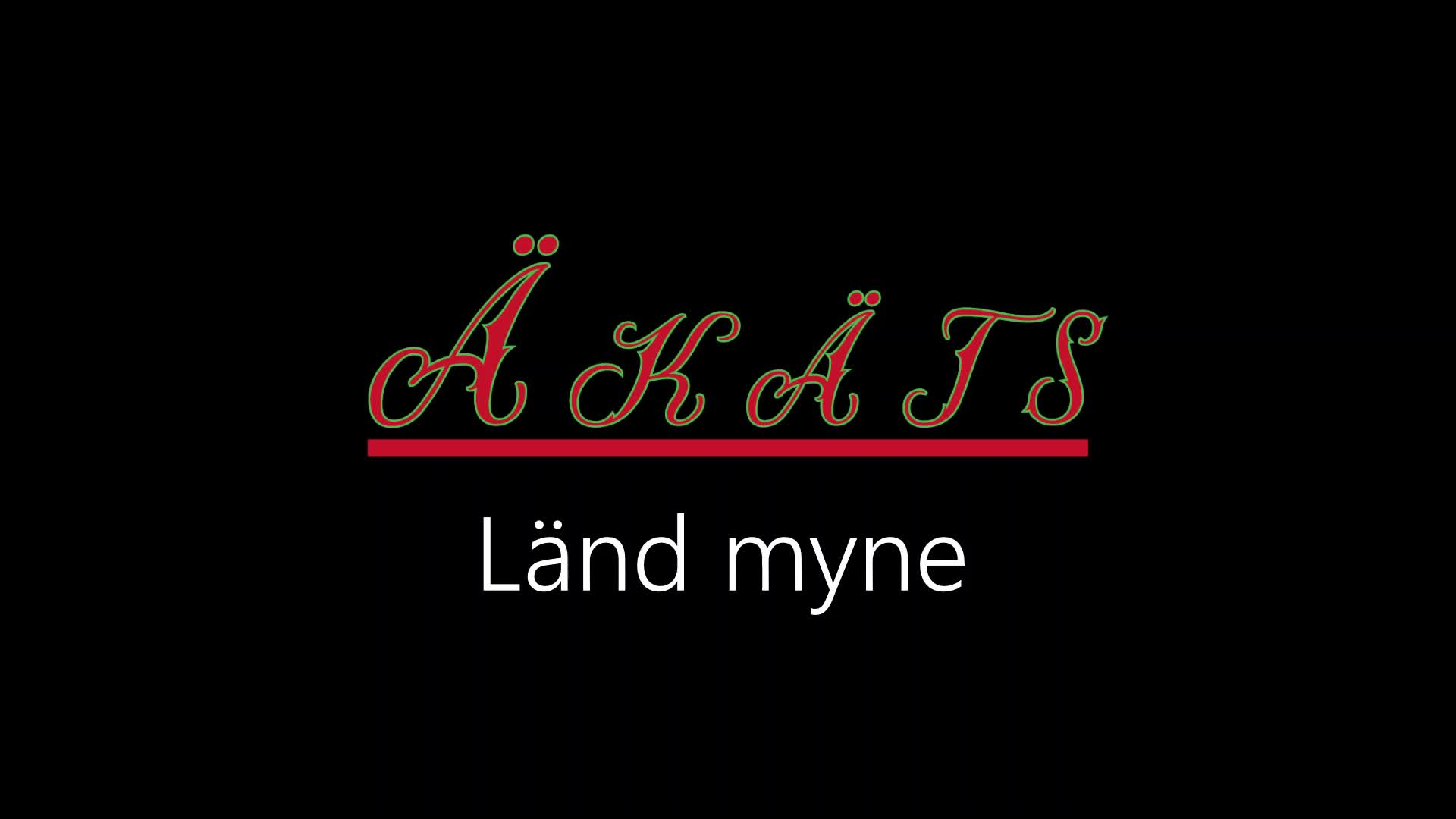 Äkäts ¦ Länd myne (officiäl audió)