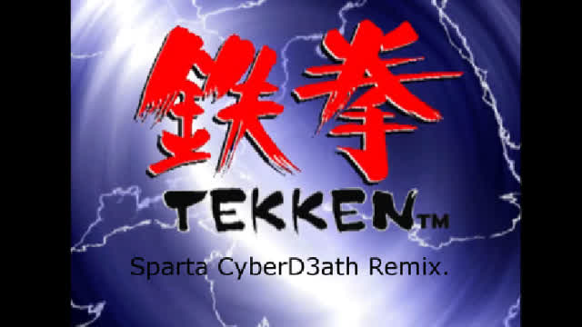Tekken Intro - Sparta CyberD3ath Remix