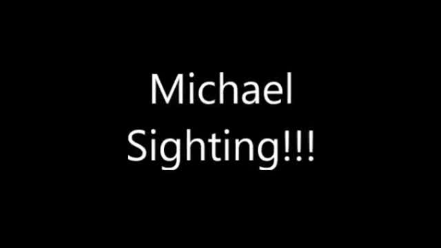 Michael Sighting