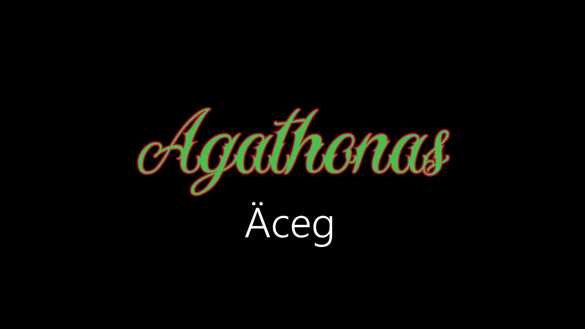 Agathonas ¦ Äceg (officiäl audió)