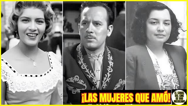 ⭐¿Quiénes fueron los grandes amores de PEDRO INFANTE?⭐
