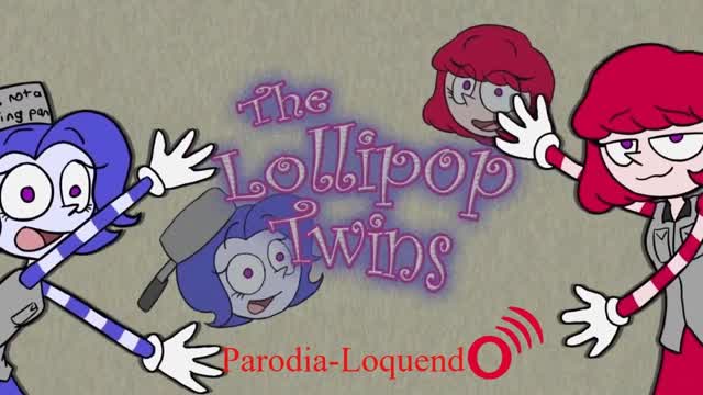 Lollipop Twins Parodia-Loquendo (Resubida) Lollipop Twins Parodia-Loquendo (Resubida)