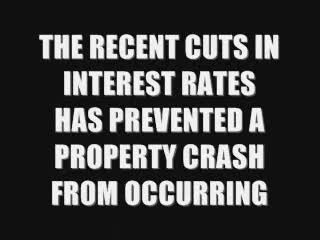 A PROPERTY CRASH IS IMPOSSIBLE