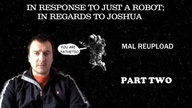 In Response to Just A Robot; In Regards to Joshua [Part two]