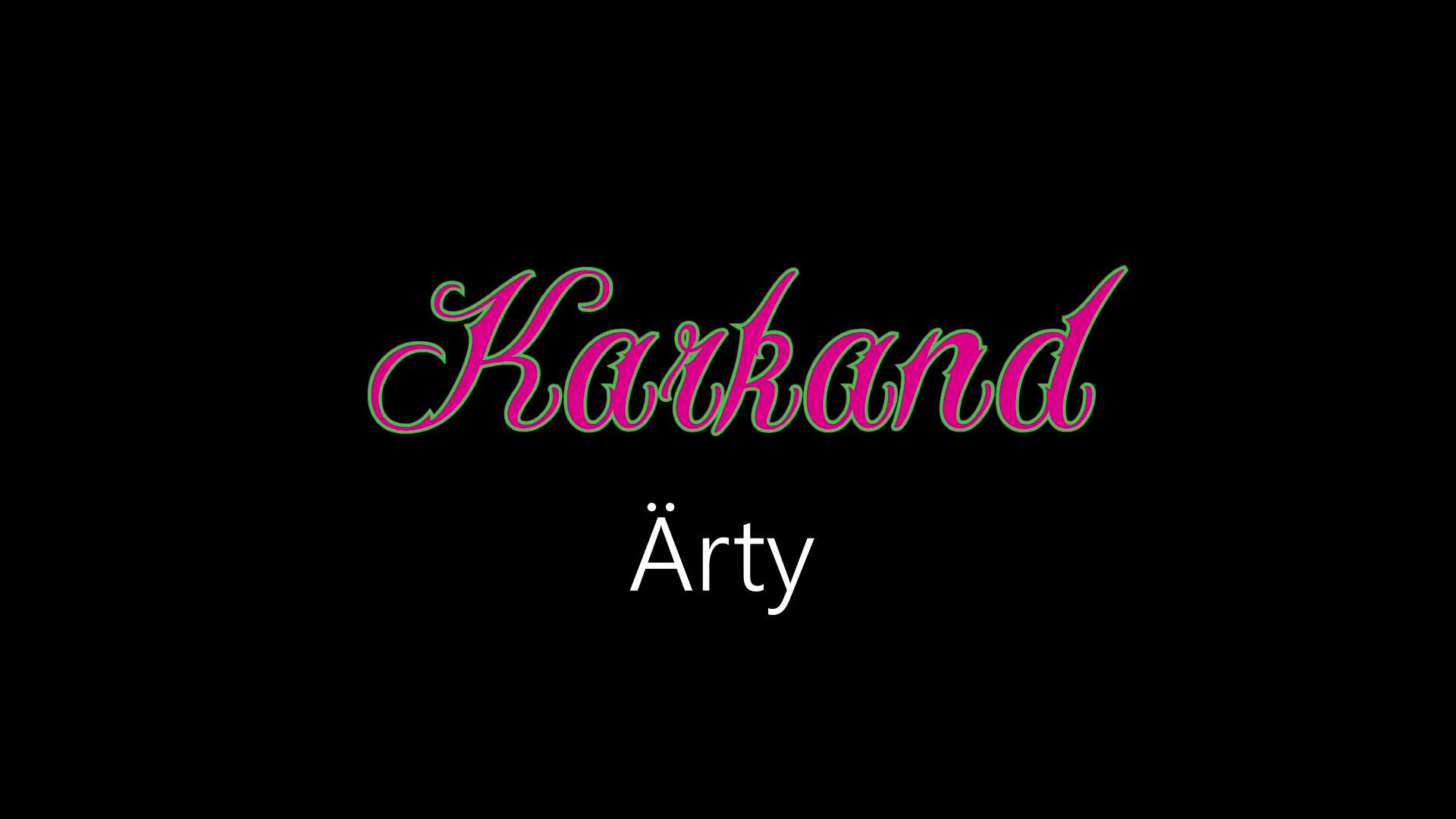 Karkand ¦ Ärty (officiäl audió)