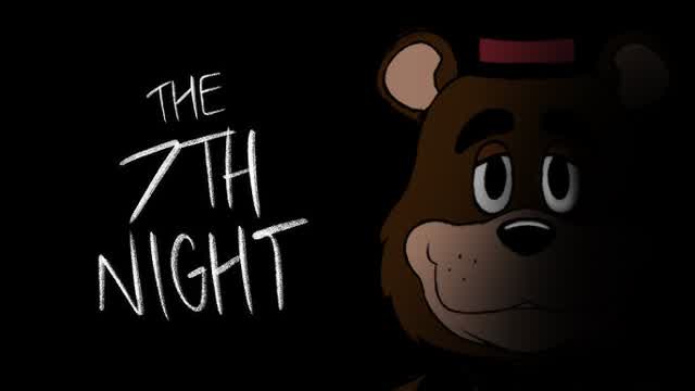 The 7th Night (Five Nights At Freddy's Animation)