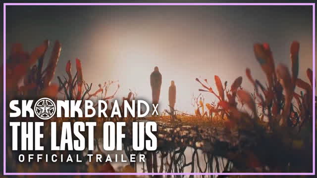 THE LAST OF US | OFFICIAL TRAILER | SKANK BRAND