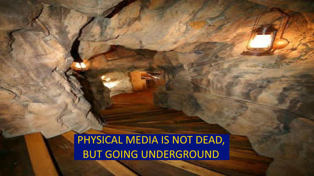 Physical media is not dead, but going underground