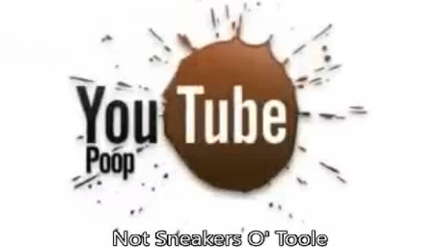 YTP - Not Sneakers O'Toole