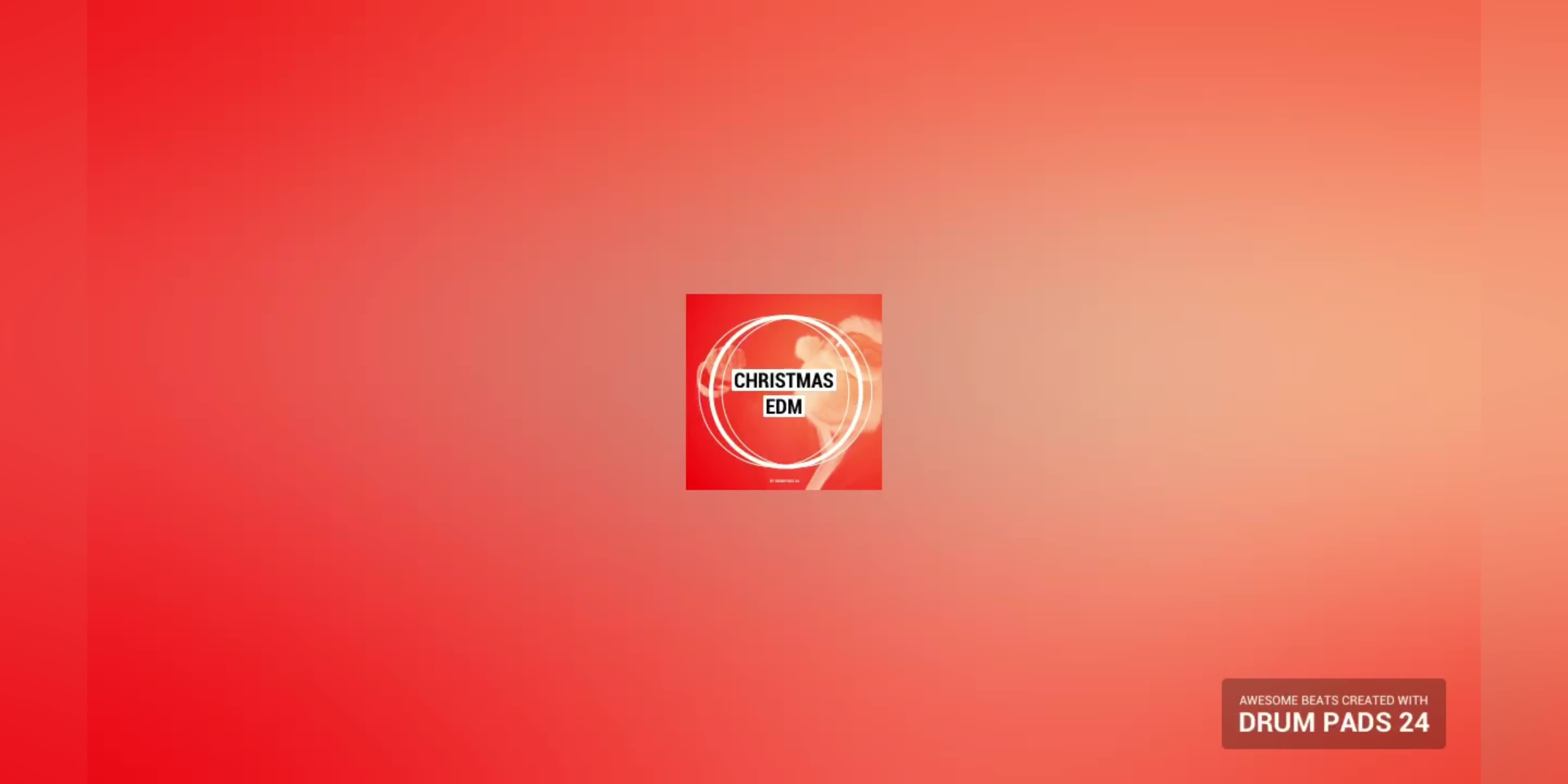 Christmas EDM (Feat. Drum Pads 24) Christmas EDM (Feat. Drum Pads 24)